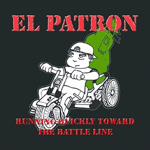 El Patron (KOR) : Running Quickly Toward the Battle Line